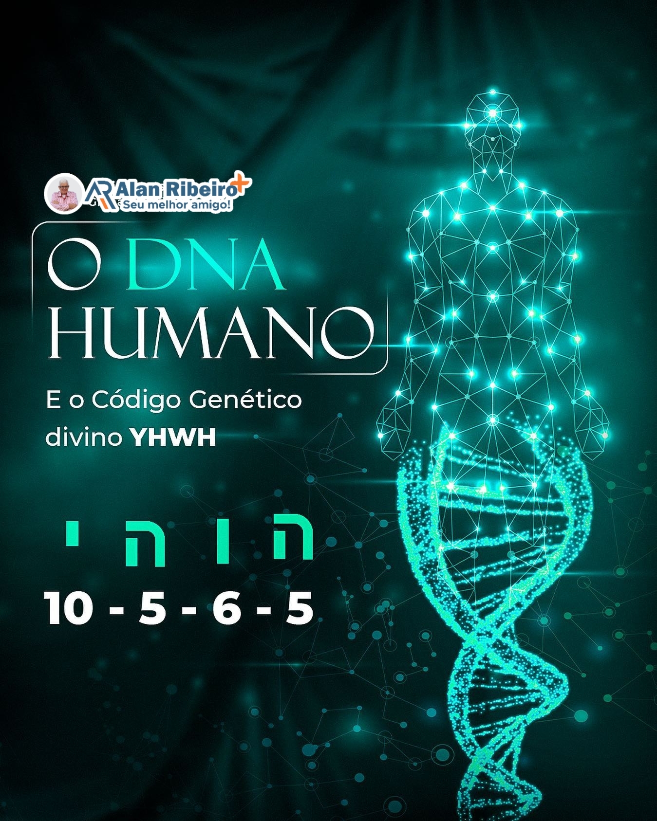 O DNA humano e o Código Genético divino YHWH - Portal do Alan